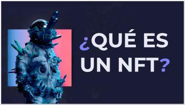 ¿Que es un NFT?