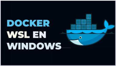 Docker Instalación en Windows 10 y 11