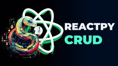 Crea un CRUD con Reactpy (Biblioteca de Python)