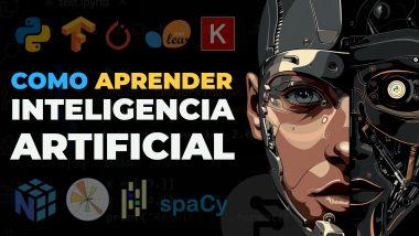 Como Aprender Inteligencia Artificial paso a paso