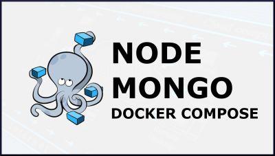 Docker Compose: Nodejs & Mongodb